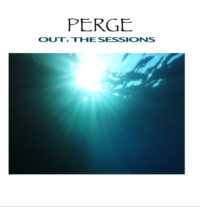 Perge – Out: The Sessions