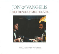 Jon & Vangelis - Friends of mr. Cairo (Remastered)