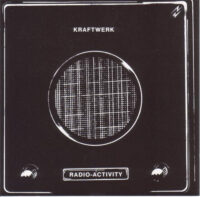 Kraftwerk - Radio-activity
