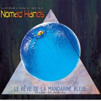 Olivier Briand and Mourad Aît Abdelmalek - The Dream of the Blue Mandarin (CD-DVD)