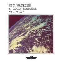 Kit Watkins & Coco Roussel – In Time (as new)