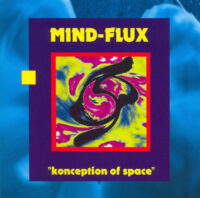Mind-Flux – Konception Of Space (as new)