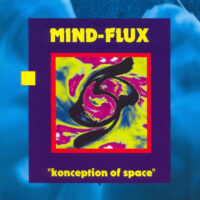 Mind-Flux – Konception Of Space (as new)