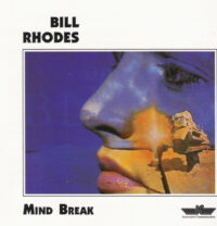 Bill Rhodes – Mind Break (as new)