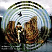 Winther & Creek – Electronic Labyrinth
