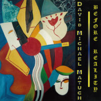 David Michael Matuch – Before Reality (2nd hand last copy)