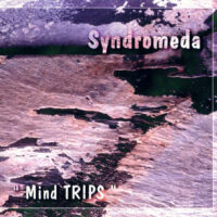 Syndromeda – Mind Trips (Original release! 2nd hand last copy)