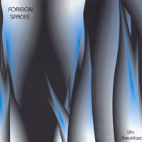 Foreign Spaces – Ufo Breakfast (2nd hand last copy)
