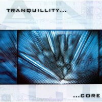 Tranquillity – Core - (2nd hand last copy)