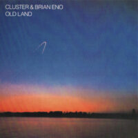 Cluster & Brian Eno – Old Land (2nd Hand)