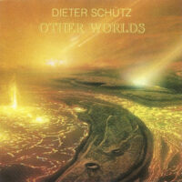 Dieter Schütz – Other Worlds (Rare out of print)
