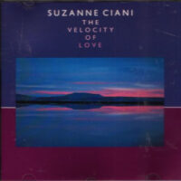Suzanne Ciani – The Velocity Of Love
