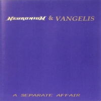 Neuronium & Vangelis – A Separate Affair (rare!! 2nd hand)