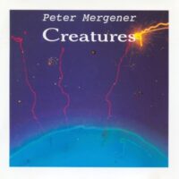 Peter Mergener - Creatures (Original 1991) (rare!! 2nd hand)