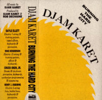 Djam Karet – Burning The Hard City (Cassette)
