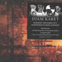 Djam Karet - Burning The Hard City / Suspension & Displacement (Special Edition) (3CD)