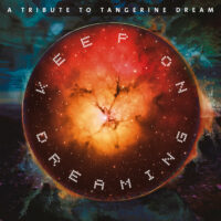 Keep On Dreaming - A Tribute To Tangerine Dream (with Johannes Schmoelling)