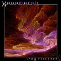 Andy Pickford – Xenomorph (Special Edition Remaster)