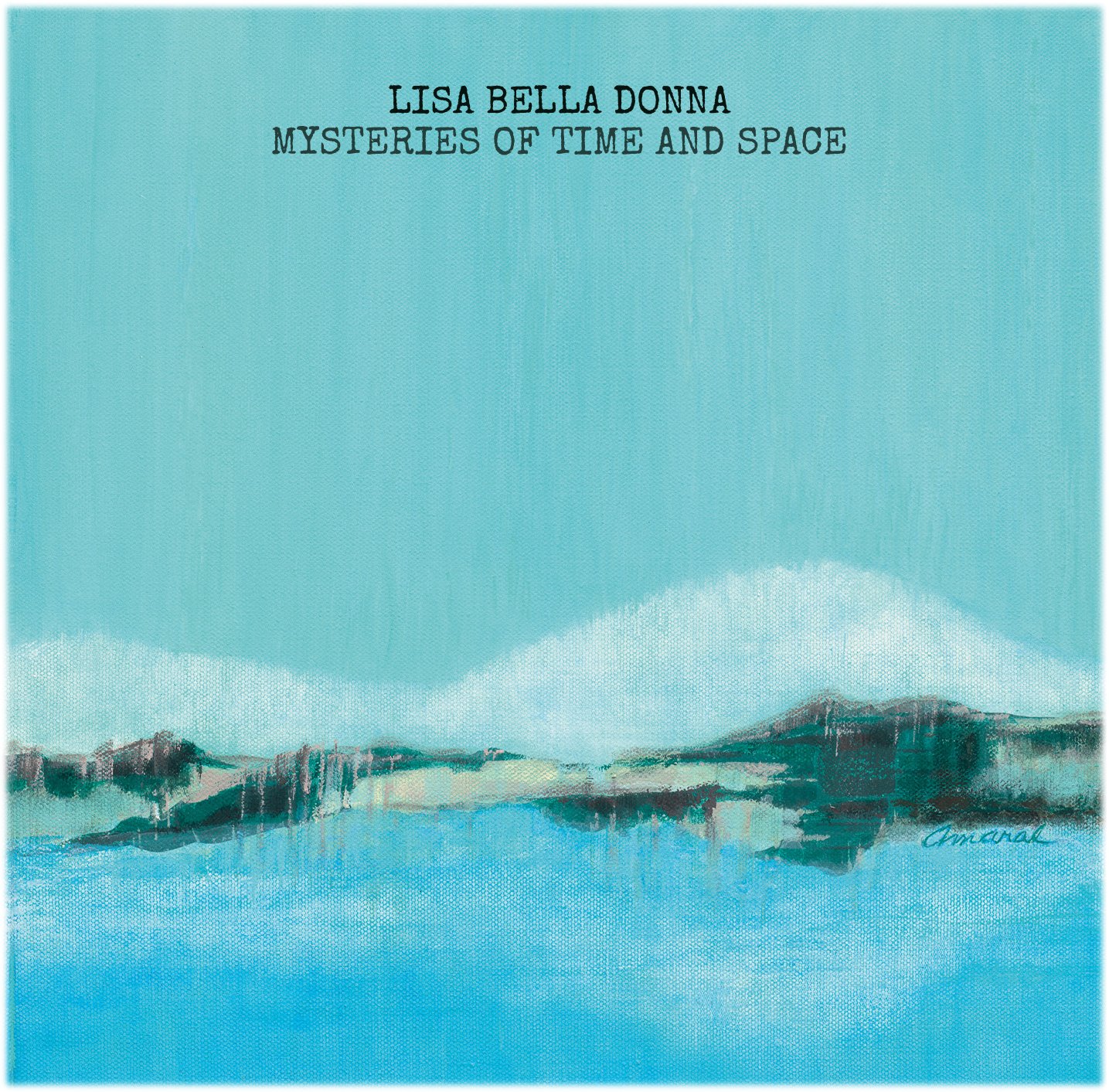 Lisa Bella Donna - Mysteries Of Time and Space