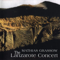 Mathias Grassow – The Lanzarote Concert (2CD)