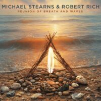 Michael Stearns & Robert Rich - Reunion of Breath and Waves