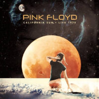 Pink Floyd – California Sun - Live 1970 (2CD)