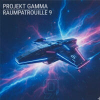 Projekt Gamma - Raumpatrouille 9