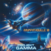 Projekt Gamma - Raumpatrouille 10