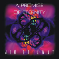 Jim Ottaway – A Promise Of Eternity