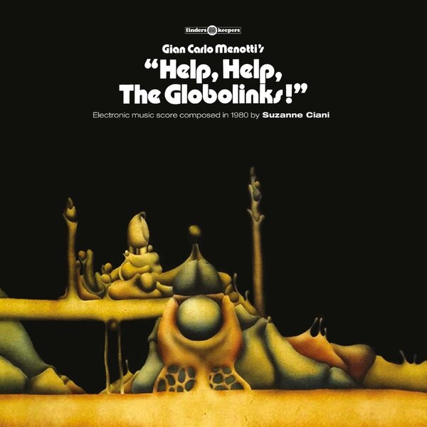 Suzanne Ciani - Help, Help, The Globolinks! (Vinyl)