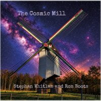 Stephan Whitlan and Ron Boots - The Cosmic Mill