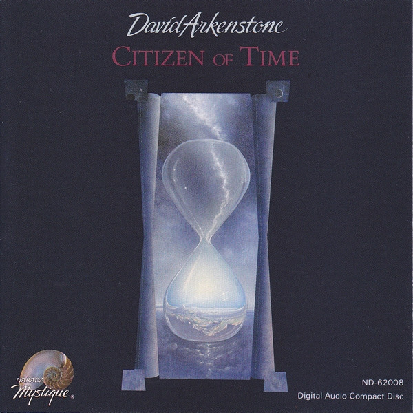 David Arkenstone – Citizen Of Time
